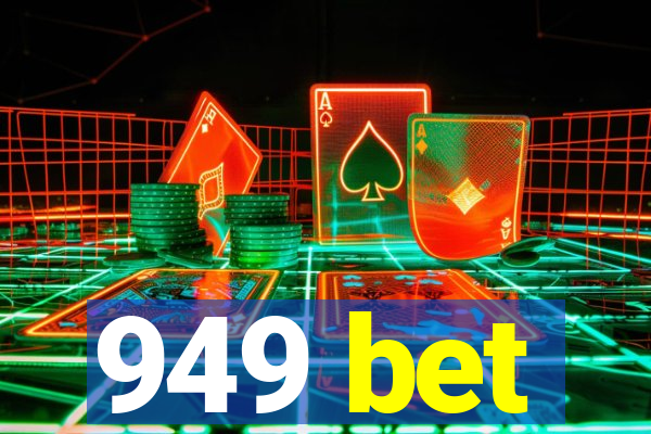 949 bet